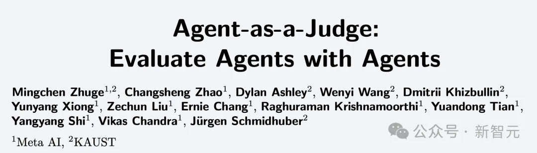 田渊栋团队新作祭出Agent-as-a-Judge！AI智能体自我审判，成本暴跌97%