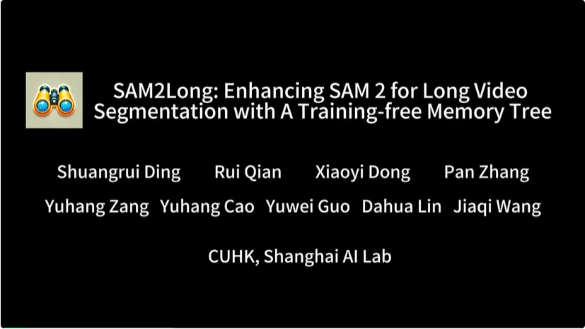 无需训练即可大幅提升SAM 2！开源的SAM2Long来了，港中文、上海AI Lab出品