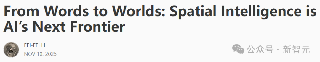 李飞飞万字长文爆了!定义AI下一个十年