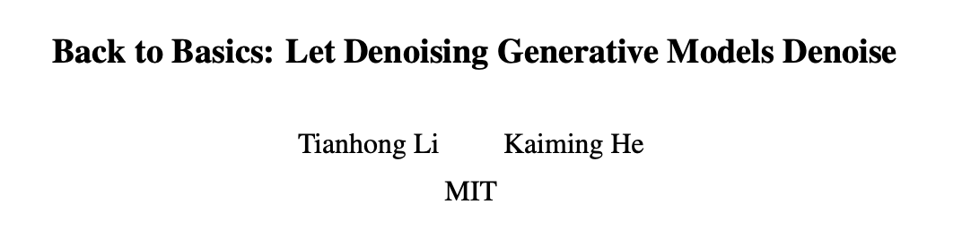 何恺明重磅新作：Just image Transformers让去噪模型回归基本功