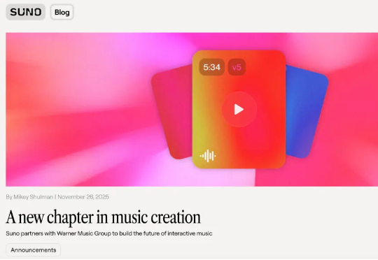 Suno 与华纳达成重磅合作：AI音乐正式“转正”，但免费下载时代终结！