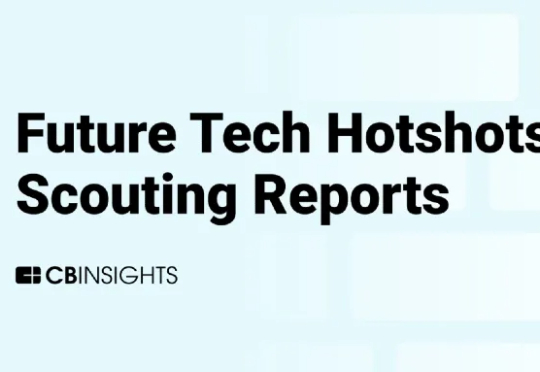 CB Insights 2025 未来科技新星：45 家高潜力AI初创公司名单与技术趋势解读｜Jinqiu Select