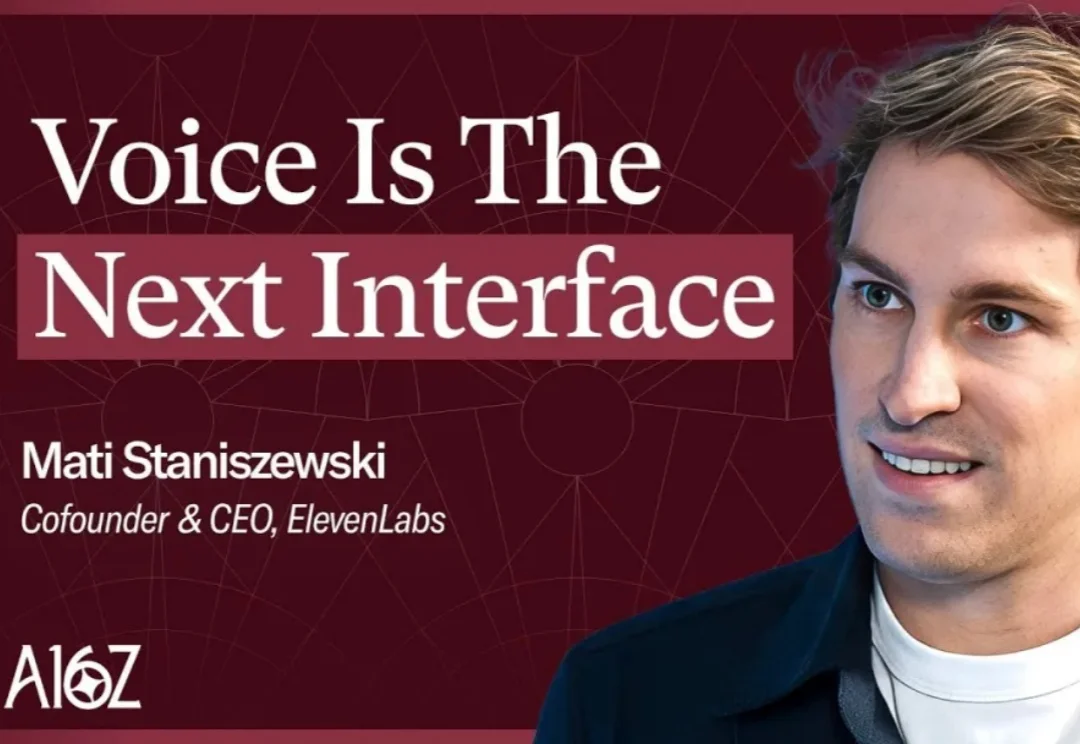喝点VC｜a16z专访百亿美金AI语音独角兽11Labs CEO ：首要之务是深入行业内部，花时间理解他们的核心诉求与激励机制