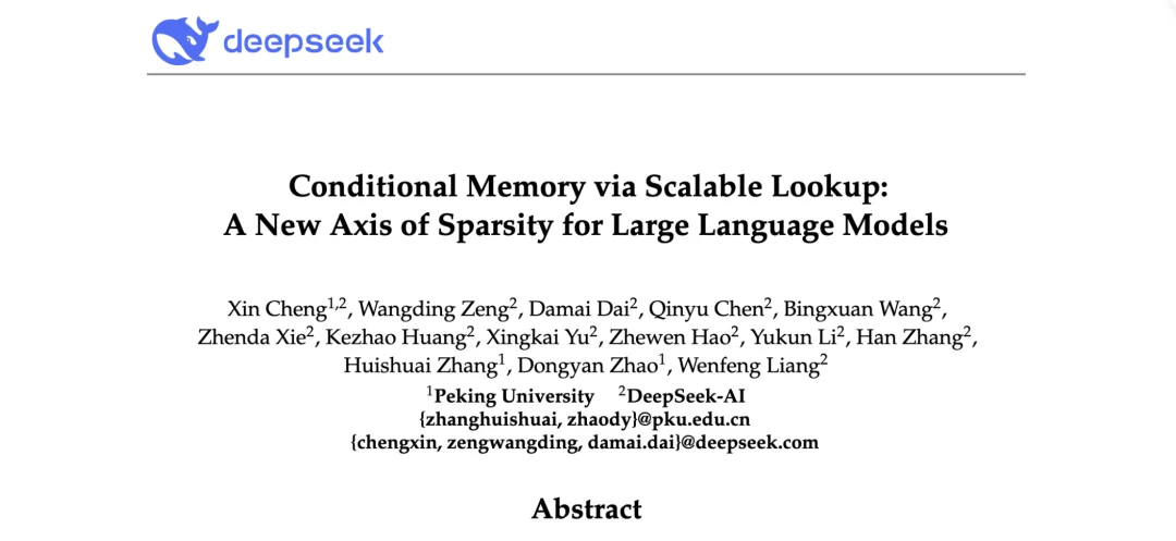 刚刚，DeepSeek 再发梁文锋署名新论文：Conditional Memory via Scalable Lookup: A New Axis of Sparsity for Large Language Models