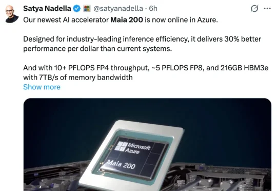 刚刚，微软全新一代自研AI芯片Maia 200问世
