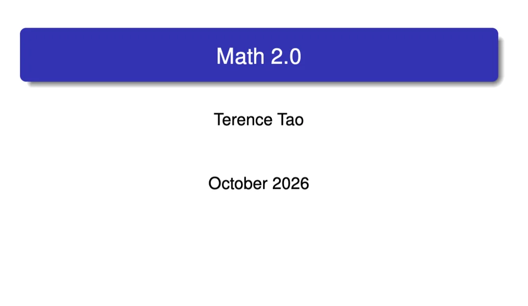 陶哲轩最新演讲：数学2.0来了，证明稀缺时代正在终结