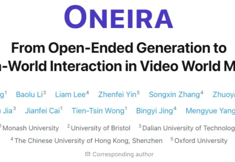 生成的世界也能交互！牛津大学&莫纳什大学&布里斯托大学等团队提出交互式视频世界模型Oneira