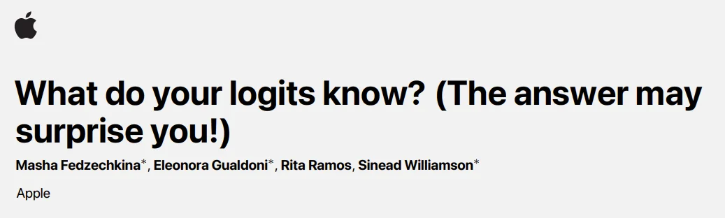 苹果新论文发出惊人一问：What do your logits know?