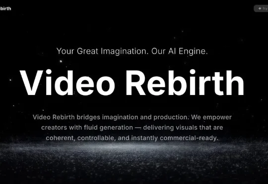 行业纷纷涌向世界模型之际，Video Rebirth选择了「视频原生」这条路